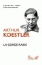 Arthur Koestler - La corde raide.