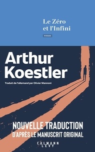 Arthur Koestler - Le Zéro et l'infini.