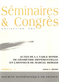 Arthur-L Besse - Actes de la table ronde de géométrie différentielle en l'honneur de Marcel Berger.