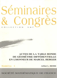 Actes de la table ronde de géométrie différentielle en l'honneur de Marcel Berger
