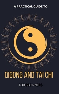  Arthur Lancelot - A Practical Guide To Qigong And Tai Chi For Beginners.
