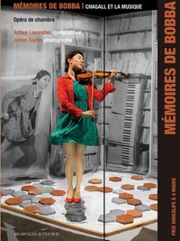 Arthur Lavandier - Mémoires de Bobba - Opéra de chambre "Bobba". 1 CD audio