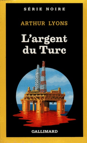 Arthur Lyons - L'argent du Turc.