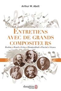 Arthur-M Abell - Entretiens avec de grands compositeurs.