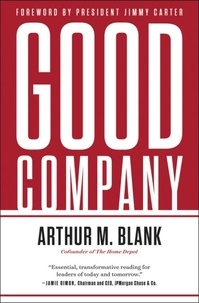 Arthur M Blank - Good Company.