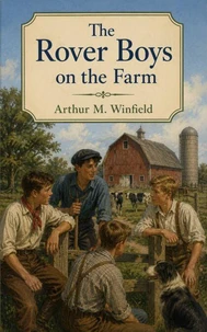 The Rover Boys on the Farm