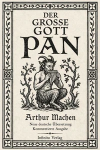 Der große Gott Pan Neue deutsche Übersetzung mit historischen Essays, Anmerkungen, Glossar und Chronologie