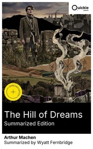 The Hill of Dreams (Summarized Edition)