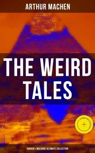 The Weird Tales - Horror &amp; Macabre Ultimate Collection