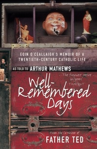 Arthur Matthews - Well-Remembered Days.