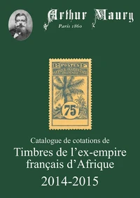 Catalogue de cotations de timbres de l'ex-empire français d'Afrique