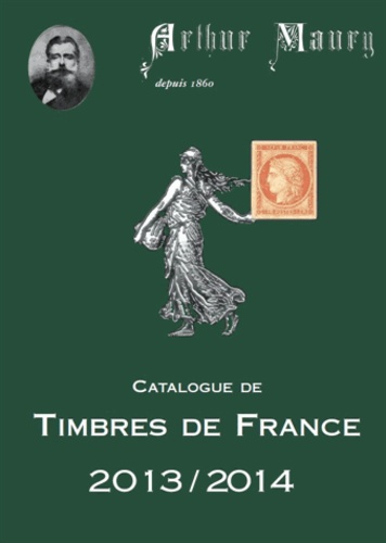 Arthur Maury - Catalogue de timbres de France 2014.