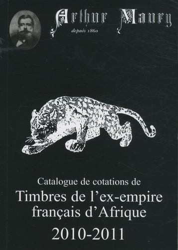 Arthur Maury - Timbres de l'ex-empire français d'Afrique.