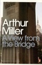 Arthur Miller - A View from the Bridge - A Play in two Acts.