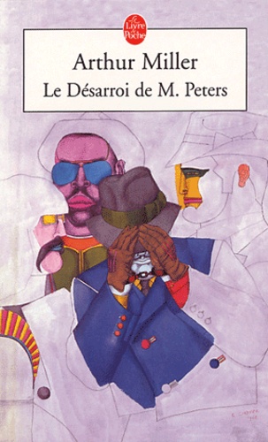 Arthur Miller - Le désarroi de M. Peters.