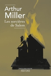 Arthur Miller - Les Sorcières de Salem.