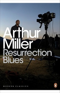 Arthur Miller - Resurrection Blues.