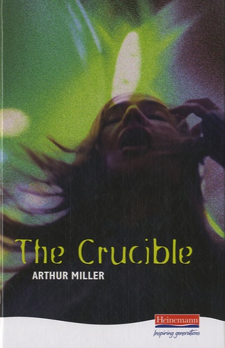 Arthur Miller - The Crucible.