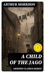 A CHILD OF THE JAGO (Modern Classics Series)