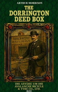 The Dorrington Deed Box 04: Die Affäre Um Die Avalanche Bicycle &amp; Tyre Co., Ltd.