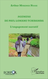 Ngemena de Paul Lomami Tchibamba - Lengagement narratif.pdf