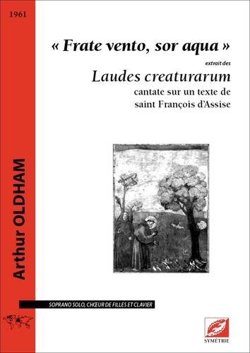 Arthur Oldham - « Frate vento, sor aqua » - extrait des Laudes creaturarum.