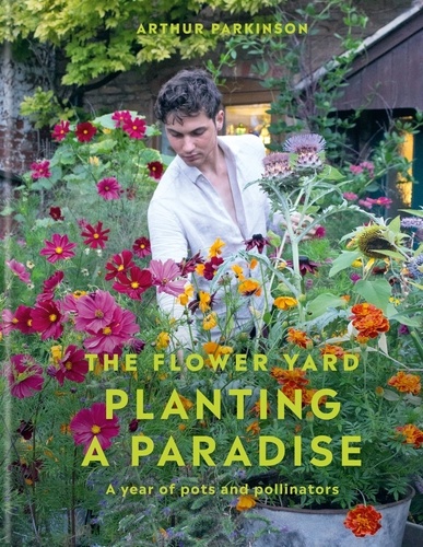 Planting a Paradise. A year of pots and pollinators