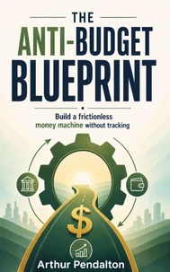 The Anti-Budget Blueprint