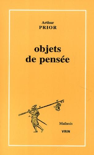 Arthur Prior - Objets de pensée.