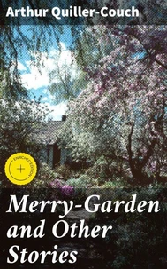 Merry-Garden and Other Stories