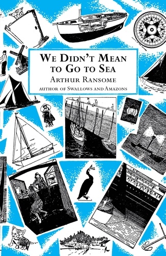 Arthur Ransome - We Didn't Mean to Go to Sea.