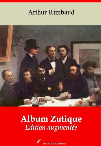 Album Zutique – suivi d'annexes. Nouvelle édition 2019