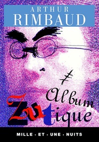Arthur Rimbaud - Album zutique.