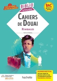 Laurence Teper et Arthur Rimbaud - BiblioLycée - Cahiers de Douai (Rimbaud) - BAC 2025 - Parcours : Emancipations créatrices.