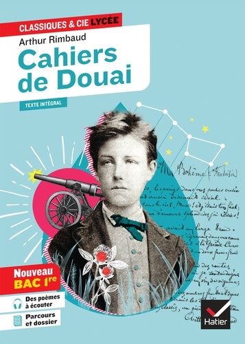 Arthur Rimbaud et Johan Faerber - Cahiers de Douai (Bac de français 2024, 1re générale & techno) - suivi du parcours « Émancipations créatrices ».