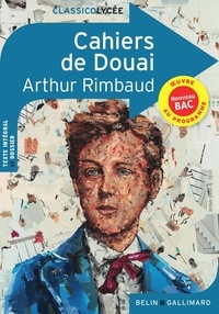 Arthur Rimbaud - Cahiers de Douai.