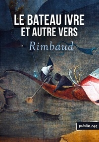 Arthur Rimbaud - Le bateau ivre - insoucieux de tout ce qu'on connaît, fuyant toute force morale, comme furent déjà plusieurs pitoyables jeunes hommes.
