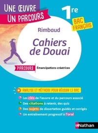 Arthur Rimbaud - Les cahiers de Douai - Avec un parcours "Emancipations créatrices".