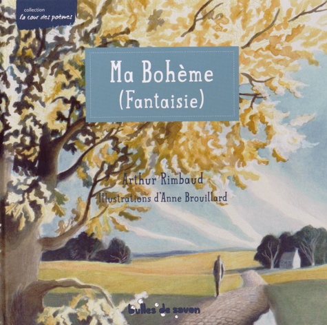 Arthur Rimbaud et Anne Brouillard - Ma bohème (Fantaisie).