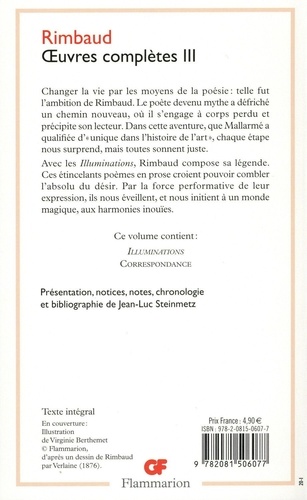 Oeuvres complètes. Tome 3, Illuminations ; Correspondance