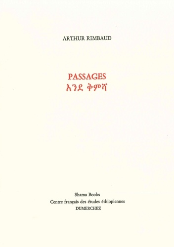 Arthur Rimbaud - Passages - Edition bilingue français-amharique.