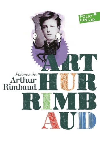 Arthur Rimbaud - Poèmes d'Arthur Rimbaud.