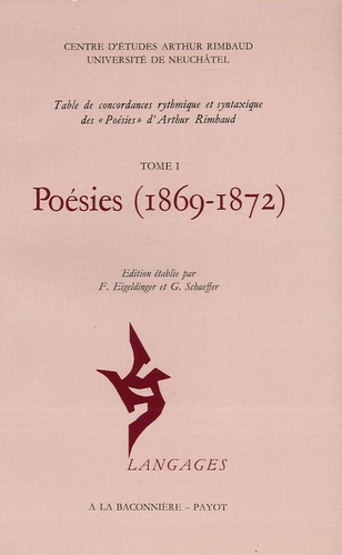 Arthur Rimbaud et André Bandelier - Poésies en 2 volumes : Tome 1, 1869-1872 ; Tome 2, Table de concordances.