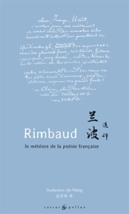 Rimbaud, le météore de la poésie française - Edition français-chinois.pdf