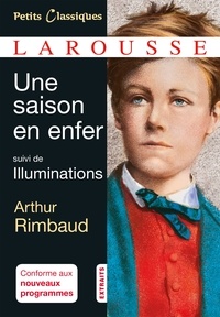 Arthur Rimbaud - Une saison en enfer suivi de Illuminations.