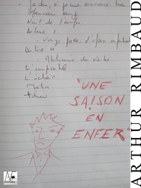 Arthur Rimbaud - Une saison en Enfer.
