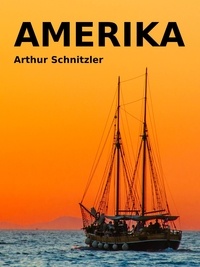 Arthur Schnitzler - Amerika.