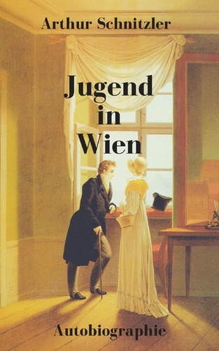 Jugend in Wien. Autobiographie
