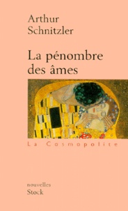 Arthur Schnitzler - La Penombre Des Ames.