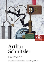 Arthur Schnitzler - La ronde - Dix dialogues.